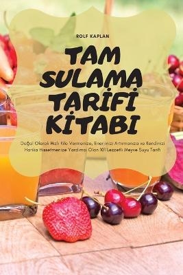 Tam Sulama Tarİfİ Kİtabi -  Rolf Kaplan