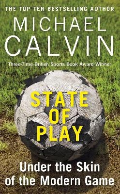 State of Play - Michael Calvin