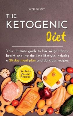 The Ketogenic Diet - Sybil Grant