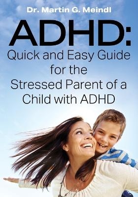 ADHD - Dr Martin G Meindl