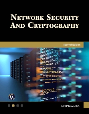 Network Security and Cryptography - Sarhan M. Musa