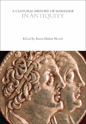 A Cultural History of Marriage in Antiquity - 