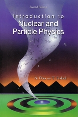 Introduction To Nuclear And Particle Physics (2nd Edition) - Ashok Das, Thomas Ferbel