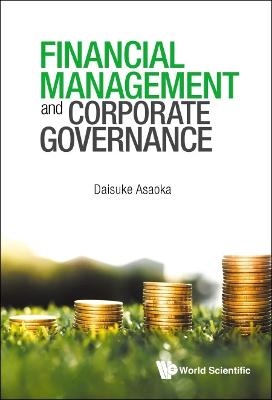 Financial Management And Corporate Governance - Daisuke Asaoka