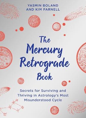 The Mercury Retrograde Book - Yasmin Boland, Kim Farnell