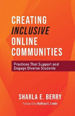 Creating Inclusive Online Communities - Sharla Berry