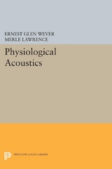 Physiological Acoustics - Ernest Glen Wever, Merle Lawrence