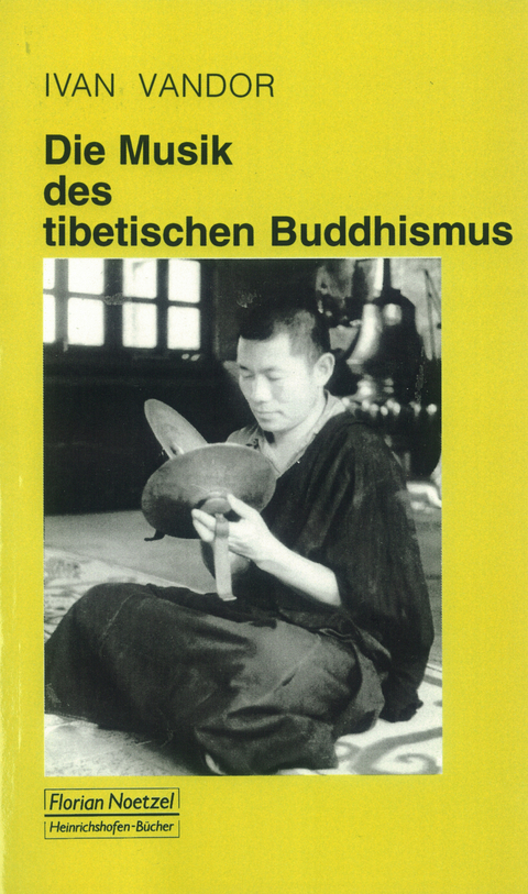 Die Musik des tibetischen Buddhismus - Ivan Vandor