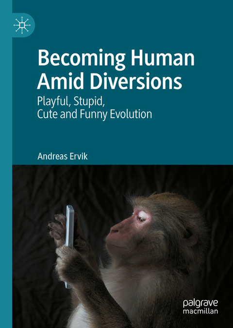 Becoming Human Amid Diversions - Andreas Ervik