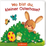 Wo bist du, kleiner Osterhase? - Maria Höck