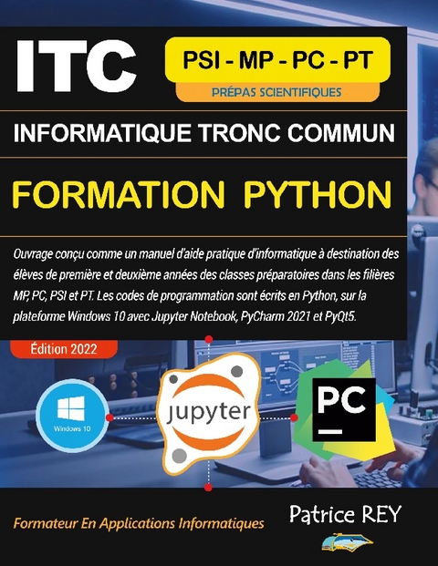 ITC Informatique Tronc Commun MPSI - Formation Python - Patrice Rey