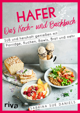 Hafer: Das Koch- und Backbuch - Sabrina Sue Daniels