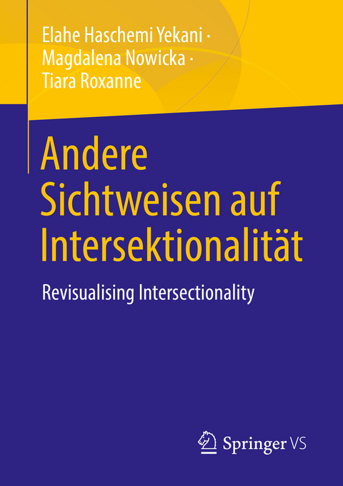 Andere Sichtweisen auf Intersektionalität - Elahe Haschemi Yekani, Magdalena Nowicka, Tiara Roxanne