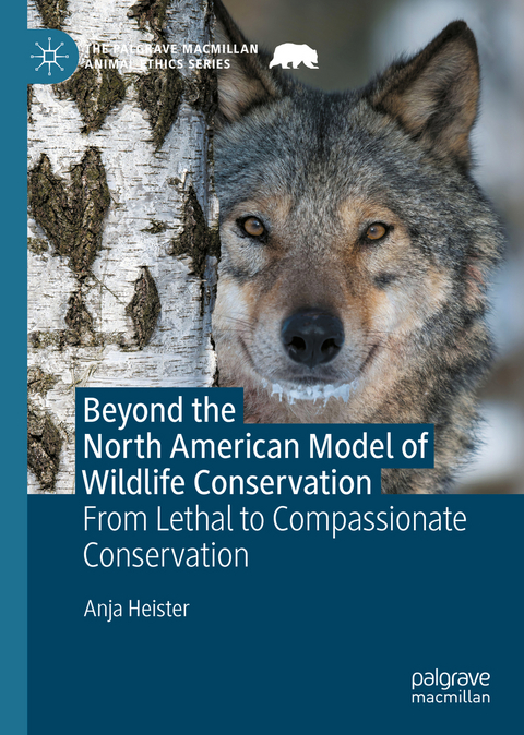 Beyond the North American Model of Wildlife Conservation - Anja Heister