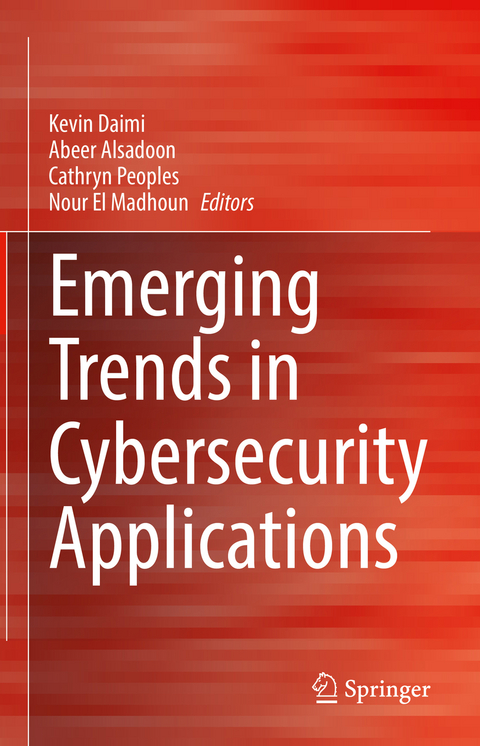 Emerging Trends in Cybersecurity Applications - 