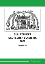 Bulletin der Deutschen Slavistik 2022 - 