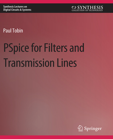 PSpice for Filters and Transmission Lines - Paul Tobin