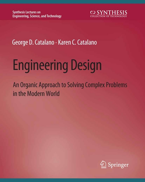 Engineering Design - George D. Catalano, Karen C. Catalano