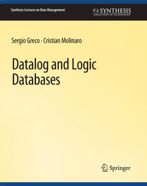 Datalog and Logic Databases - Sergio Greco, Cristian Molinaro