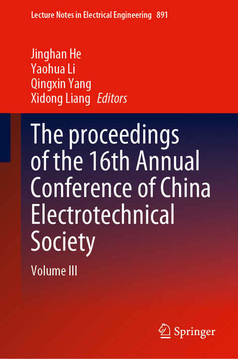 The proceedings of the 16th Annual Conference of China Electrotechnical Society - 