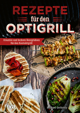 Rezepte für den Optigrill - Michael Gerhardy