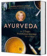 Ayurveda - Andrea Kathrin Loewig, Gaurav Sharma, Elisabeth Mauracher