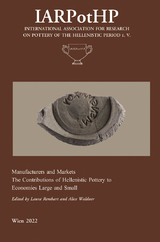 Manufacturers and Markets. The Contribution of Hellenistic Pottery to Economies Large and Small - 