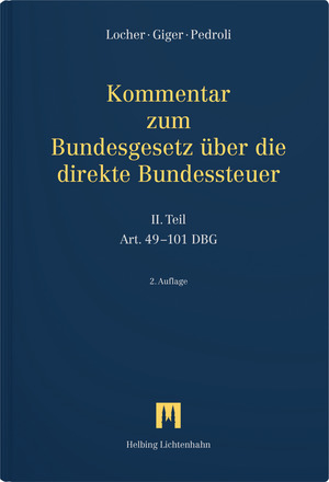 Kommentar zum Bundesgesetz über die direkte Bundessteuer - Peter Locher, Ernst Giger, Andrea Pedroli