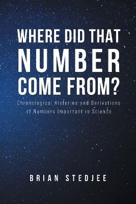 Where did That Number Come From? - Brian Stedjee