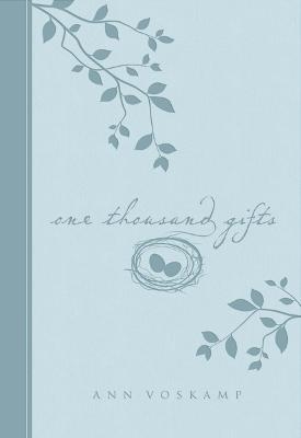 One Thousand Gifts - Ann Voskamp