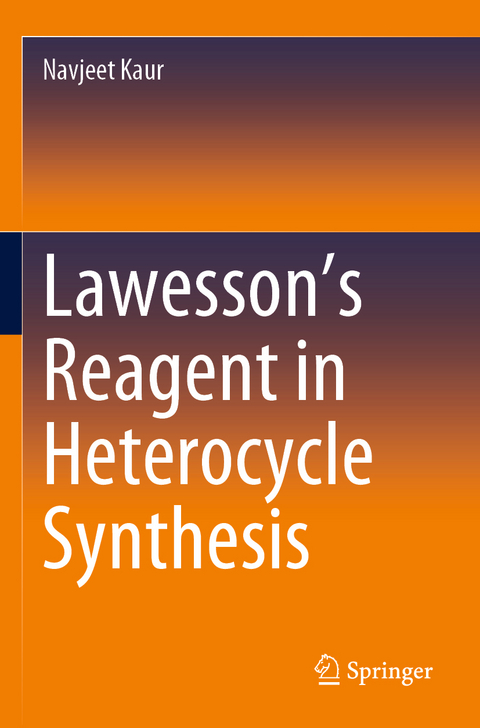 Lawesson’s Reagent in Heterocycle Synthesis - Navjeet Kaur