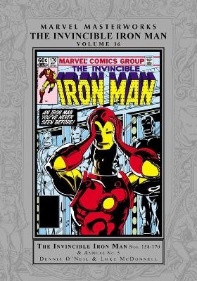 Marvel Masterworks: The Invincible Iron Man Vol. 16 - Dennis O'Neil, Roger McKenzie, Peter B Gillis