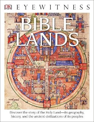 Eyewitness Bible Lands - Jonathan Tubb