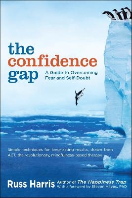 The Confidence Gap - Russ Harris