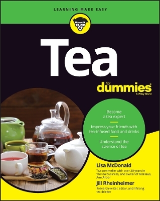 Tea For Dummies - Lisa McDonald, Jill Rheinheimer