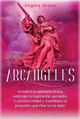 Arcángeles - Angela Grace