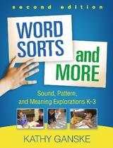 Word Sorts and More, Second Edition - Ganske, Kathy