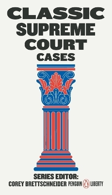 Classic Supreme Court Cases - 