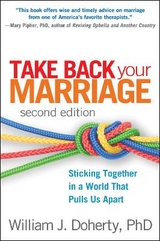 Take Back Your Marriage, Second Edition - Doherty, William J.