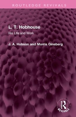 L. T. Hobhouse - J. A. Hobson, Morris Ginsberg