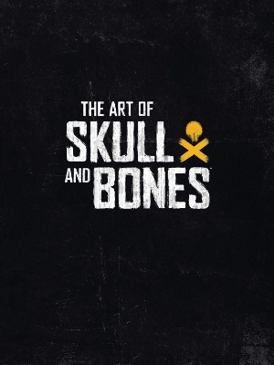 The Art Of Skull And Bones - Rick Barba