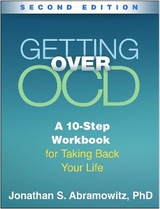 Getting Over OCD, Second Edition - Abramowitz, Jonathan S.