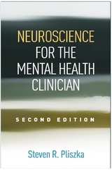 Neuroscience for the Mental Health Clinician, Second Edition - Pliszka, Steven R.