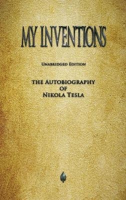 My Inventions - Nikola Tesla