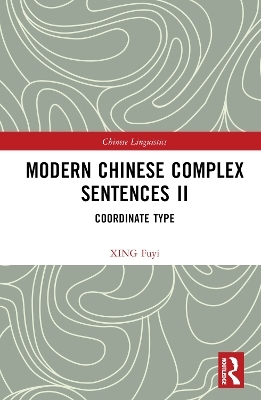 Modern Chinese Complex Sentences II - XING Fuyi