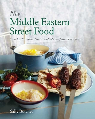 New Middle Eastern Street Food: 10th Anniversary Edition - Sally Butcher