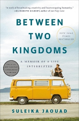 Between Two Kingdoms - Suleika Jaouad