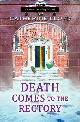 Death Comes to the Rectory - Catherine Lloyd