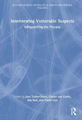 Interviewing Vulnerable Suspects - 