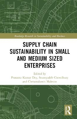 Supply Chain Sustainability in Small and Medium Sized Enterprises - 